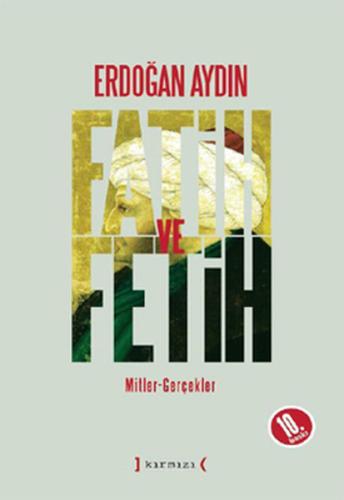 Fatih ve Fetih: Mitler, Gerçekler | Kitap Ambarı