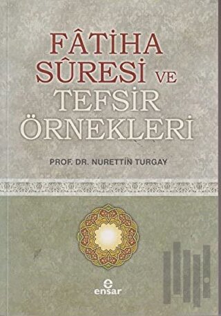 Fatiha Suresi ve Tefsir Örnekleri | Kitap Ambarı