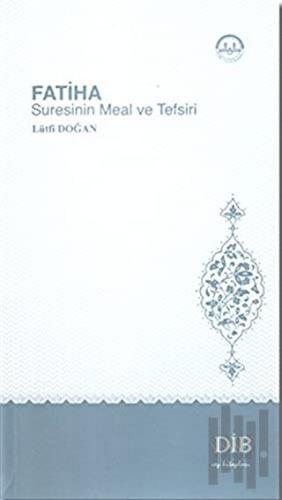 Fatiha Suresinin Meal ve Tefsiri | Kitap Ambarı