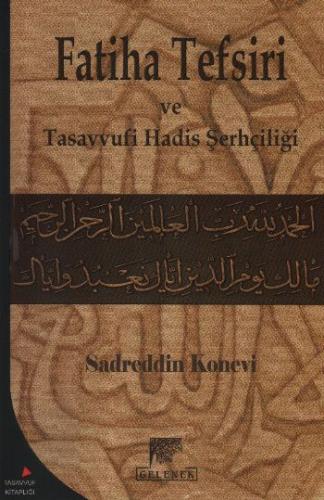 Sadreddin Konevi'nin Fatiha Tefsiri ve Tasavvufi Hadis Şerhçiliği | Ki