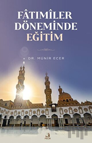 Fatımiler Döneminde Eğitim | Kitap Ambarı