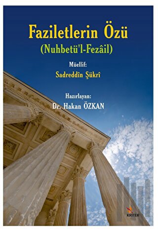 Faziletlerin Özü (Nuhbetü’l-Fezail) | Kitap Ambarı