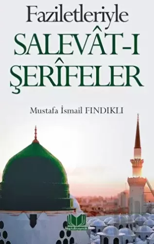 Faziletleriyle Salevatı Şerifeler | Kitap Ambarı