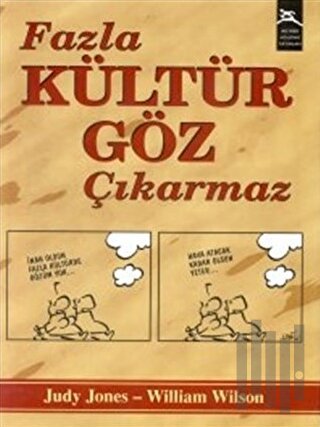 Fazla Kültür Göz Çıkarmaz | Kitap Ambarı