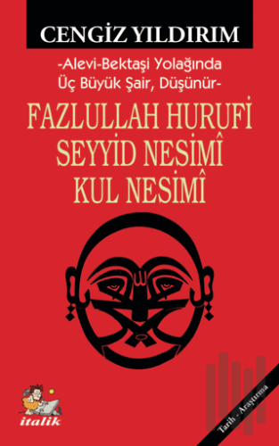 Fazlullah Hurufi - Seyyid Nesimi - Kul Nesimi | Kitap Ambarı