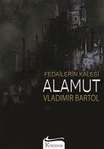 Fedailerin Kalesi Alamut | Kitap Ambarı