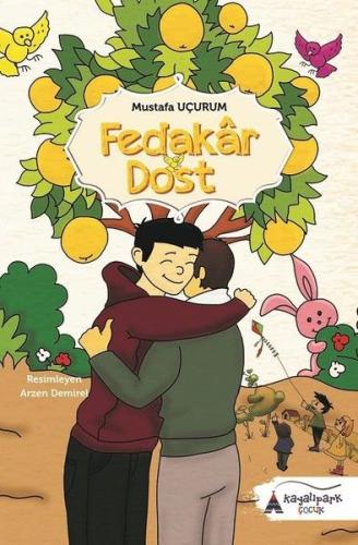 Fedakar Dost | Kitap Ambarı