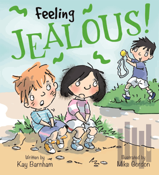 Feeling Jealous!: Feelings and Emotions Series | Kitap Ambarı