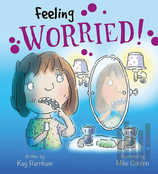 Feeling Worried!: Feelings and Emotions Series | Kitap Ambarı