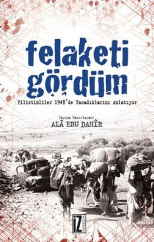 Felaketi Gördüm | Kitap Ambarı