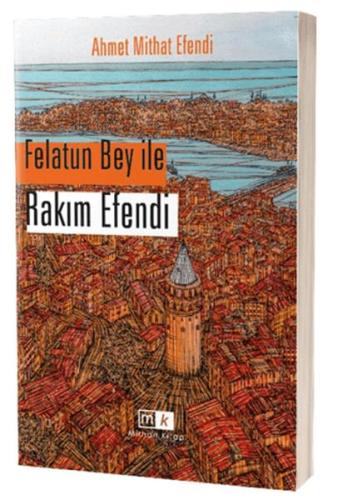 Felatun Bey İle Rakım Efendi | Kitap Ambarı