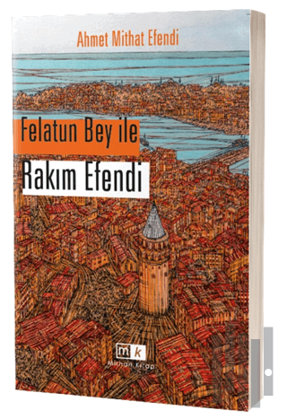 Felatun Bey İle Rakım Efendi | Kitap Ambarı