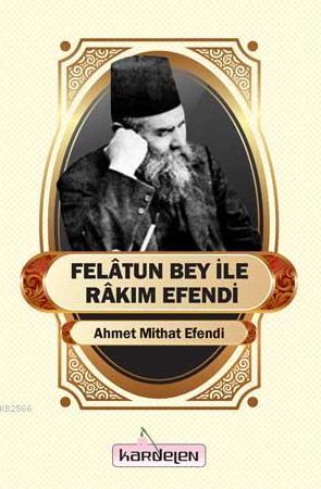 Felatun Bey İle Rakım Efendi | Kitap Ambarı