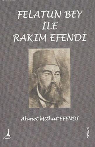 Felatun Bey ile Rakım Efendi | Kitap Ambarı