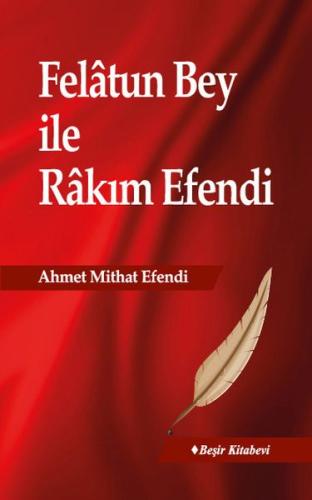 Felatun Bey ile Rakım Efendi | Kitap Ambarı