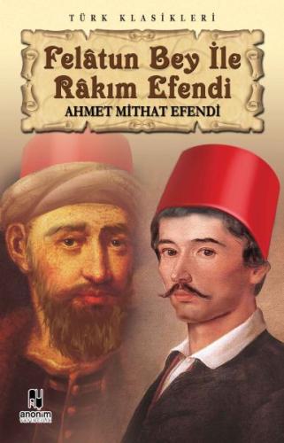 Felatun Bey ile Rakım Efendi | Kitap Ambarı