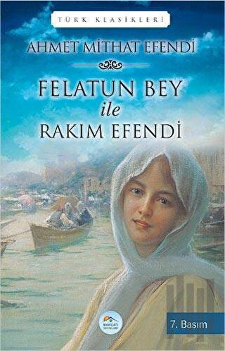 Felatun Bey ile Rakım Efendi | Kitap Ambarı