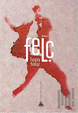 Felç | Kitap Ambarı