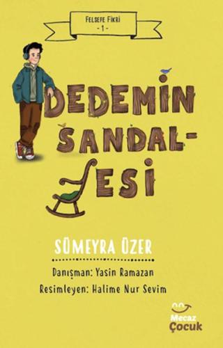 Felsefe Fikri 1 / Dedemin Sandalyesi | Kitap Ambarı