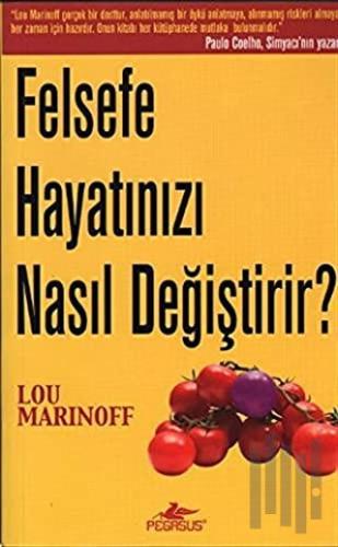 Felsefe Hayatınızı Nasıl Değiştirir? | Kitap Ambarı