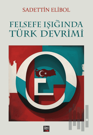 Felsefe Işığında Türk Devrimi | Kitap Ambarı