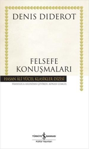 Felsefe Konuşmaları (Ciltli) | Kitap Ambarı