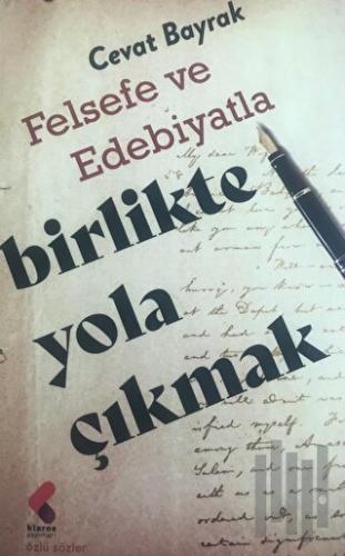 Felsefe ve Edebiyatla Yola Çıkmak | Kitap Ambarı