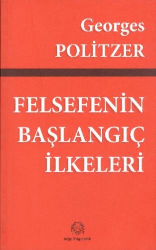 Felsefenin Başlangıç İlkeleri | Kitap Ambarı