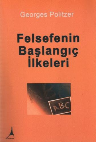 Felsefenin Başlangıç İlkeleri | Kitap Ambarı