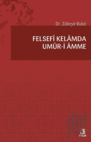 Felsefi Kelamda Umur-i Amme | Kitap Ambarı