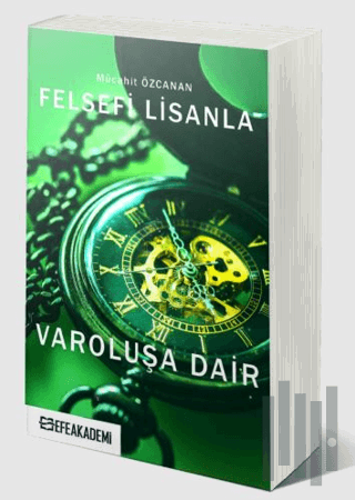 Felsefi Lisanla Varoluşa Dair | Kitap Ambarı