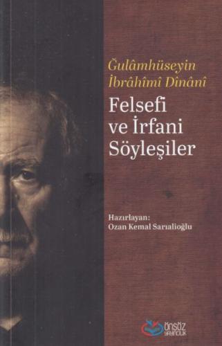 Felsefi ve İrfani Söyleşiler | Kitap Ambarı