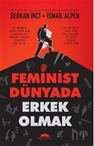 Feminist Dünyada Erkek Olmak | Kitap Ambarı