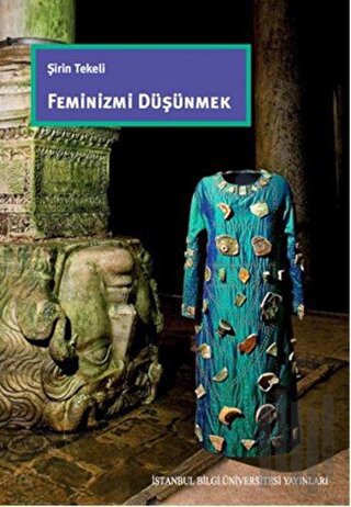 Feminizmi Düşünmek | Kitap Ambarı