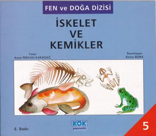 Fen ve Doğa Dizisi İskelet ve Kemikler | Kitap Ambarı