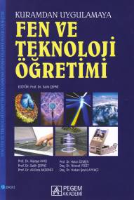 Fen ve Teknoloji Öğretimi - Kuramdan Uygulamaya (Salih Çepni) | Kitap 