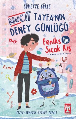 Feniks İle Sıcak Kış - Mucit Tayfanın Deney Günlüğü | Kitap Ambarı