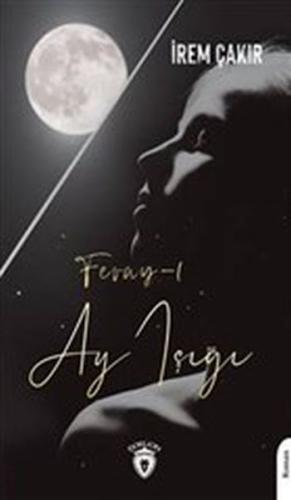 Feray-ı Ay Işığı | Kitap Ambarı