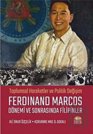 Ferdinand Marcos Dönemi ve Sonrasında Filipinler | Kitap Ambarı