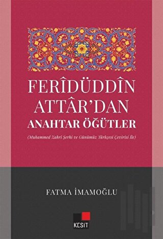 Feridüddin Attardan Anahtar Öğütler | Kitap Ambarı