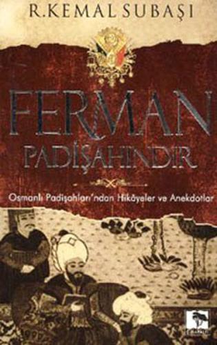 Ferman Padişahındır | Kitap Ambarı