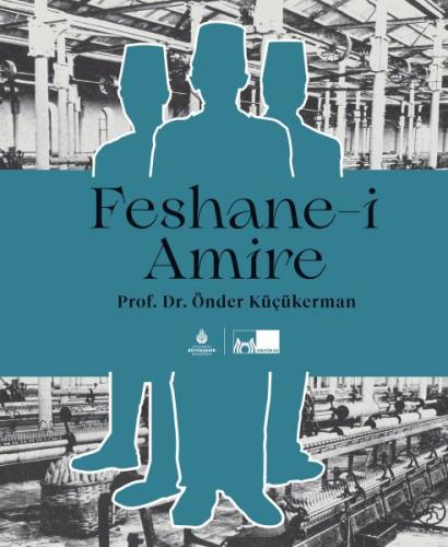 Feshane-i Amire (Ciltli) | Kitap Ambarı