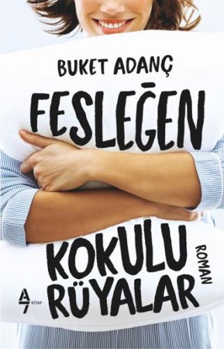 Fesleğen Kokulu Rüyalar | Kitap Ambarı