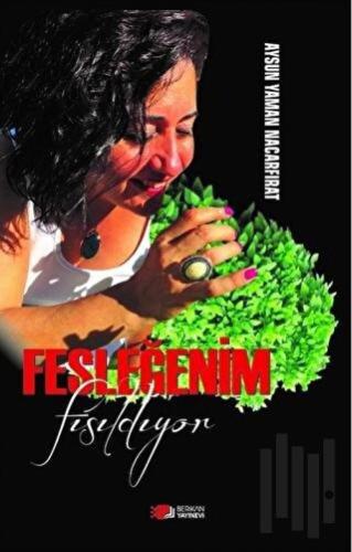 Fesleğenim Fısıldıyor | Kitap Ambarı