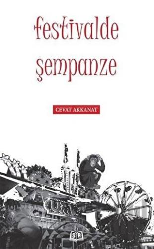 Festivalde Şempanze | Kitap Ambarı