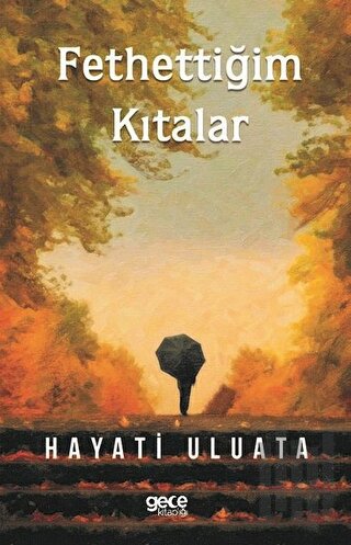 Fethettiğim Kıtalar | Kitap Ambarı