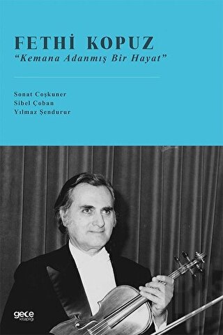 Fethi Kopuz - Kemana Adanmış Bir Hayat | Kitap Ambarı