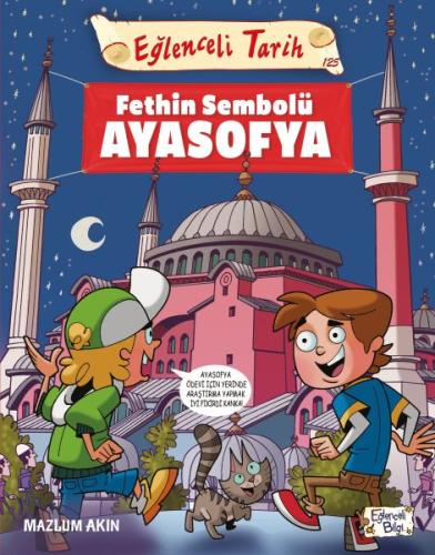 Fethin Sembolü Ayasofya - Eğlenceli Tarih | Kitap Ambarı