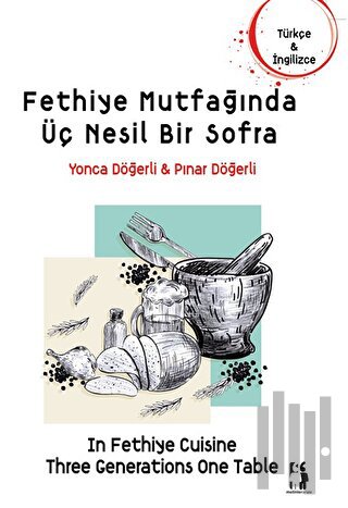 Fethiye Mutfağında Üç Nesil Bir Sofra | Kitap Ambarı