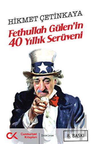 Fethullah Gülen’in 40 Yıllık Serüveni | Kitap Ambarı